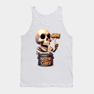 SHHHH... No One Cares Skeleton Barrel Guardian Tank Top